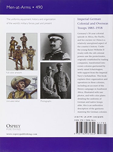 Imperial German Colonial and Overseas Troops 1885–1918: 490 (Men-at-Arms)