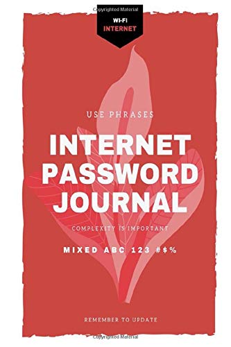 Internet Password Journal: Complexity is Important Use Phrases Remember to Update Wi-Fi Internet Mixed ABC 123 #$%: Premium Journal And Logbook To ... Keeper, Vault Notebook by Cupcake Sprinkles