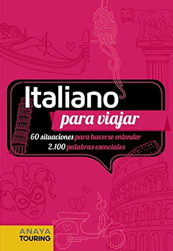 Italiano para viajar (FRASE-LIBRO Y DICCIONARIO DE VIAJE)