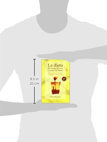 La dieta de sirope de arce y zumo de limón (SALUD Y VIDA NATURAL)
