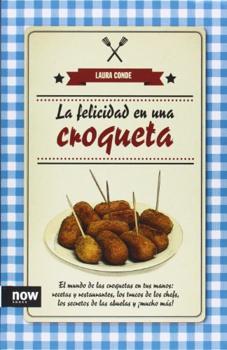 La Felicidad En Una Croqueta (COCINA)