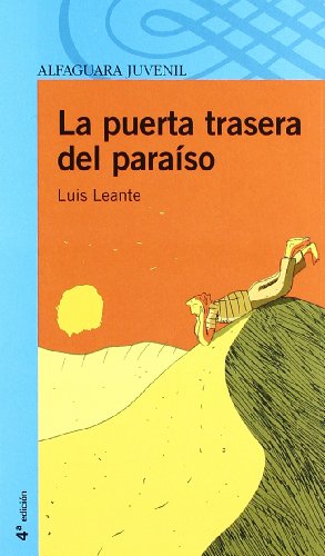 LA PUERTA TRASERA DEL PARAISO (Infantil Azul 12 Años)