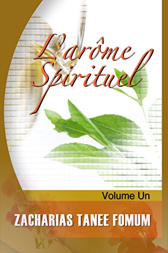 L’arôme Spirituel (volume Un) (English Edition)