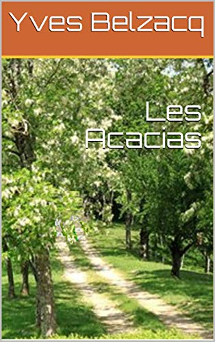 Les Acacias (Les Rabalaïres) (French Edition)