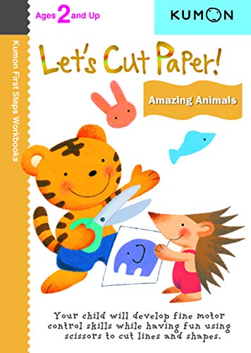LETS CUT PAPER AMAZING ANIMALS (Kumon First Steps Workbooks)