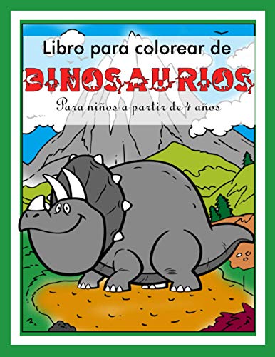 Libro de colorear dinosaurio para niños a partir de 4 años: Diferentes dinosaurios con paisajes para colorear - imágenes grandes A4 / creatividad / habilidades motoras