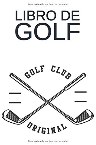 Libro de Golf: Bloc de notas y diario para golfistas con plantillas para el seguimiento del rendimiento, puntajes, registro de estadísticas y fechas de eventos