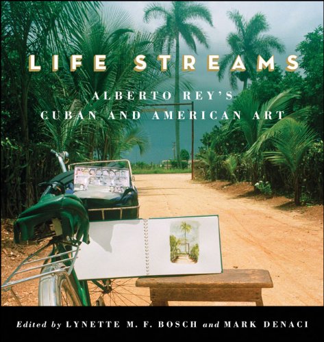 Life Streams: Alberto Rey's Cuban and American Art (SUNY series in Latin American and Iberian Thought and Culture) (English Edition)