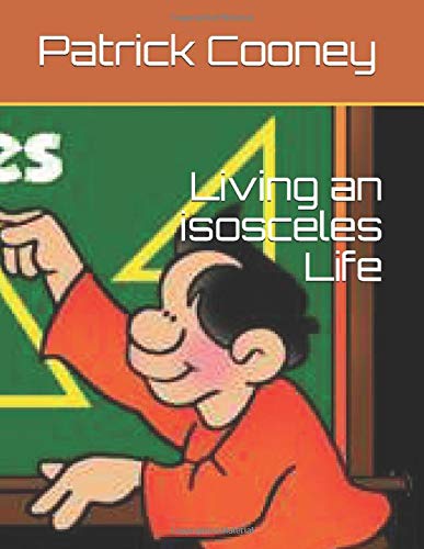 Living an isosceles Life