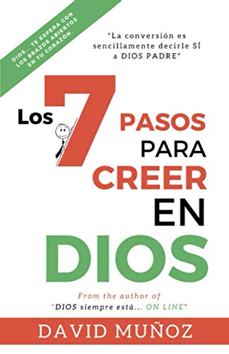 LOS 7 PASOS PARA CREER EN DIOS (Querer a DIOS)