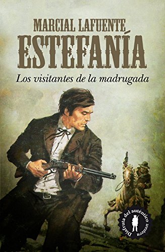 Los visitantes de la madrugada: Marcial Lafuente Estefanía 1 (Novela)