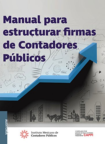 Manual para estructurar firmas de Contadores Públicos