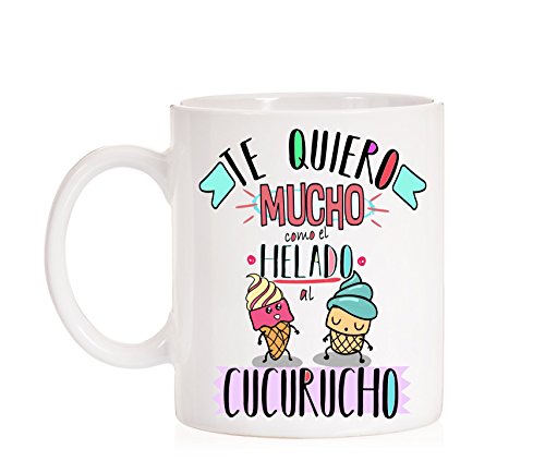 MardeTé Taza Te Quiero Mucho como el Helado al cucurucho. Taza divertada de Amor.