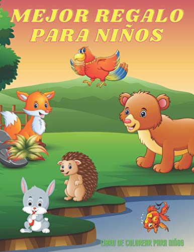 MEJOR REGALO PARA NIÑOS - Libro De Colorear Para Niños: ANIMALES MARINOS, ANIMALES DE GRANJA, ANIMALES DE LA SELVA, ANIMALES DEL BOSQUE Y ANIMALES DEL CIRCO