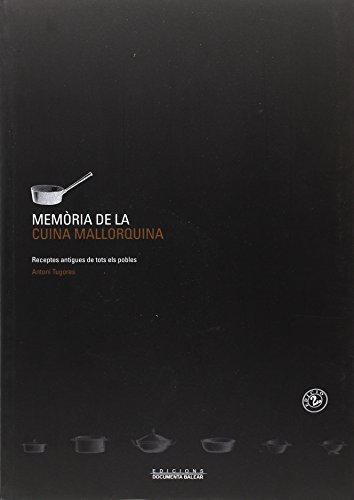 Memòria de la cuina mallorquina (Rústica)