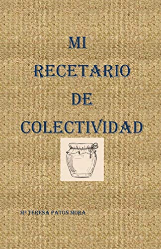 MI RECETARIO DE COLECTIVIDAD