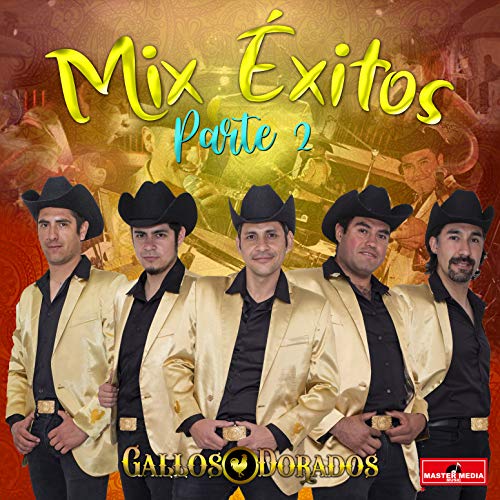 Mix Gallos Dorados 2020: Camaron Caramelo / la Maria / Suelta el Freno / Huasito Picon