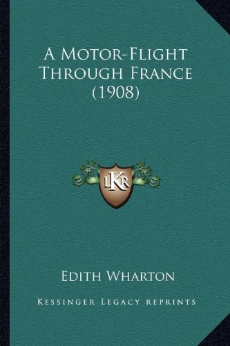 Motor-Flight Through France (1908) a Motor-Flight Through Fr