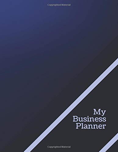 My Business Planner: Entrepreneur's Goal Achievement Planner (Entrepreneur Goals Logbook)