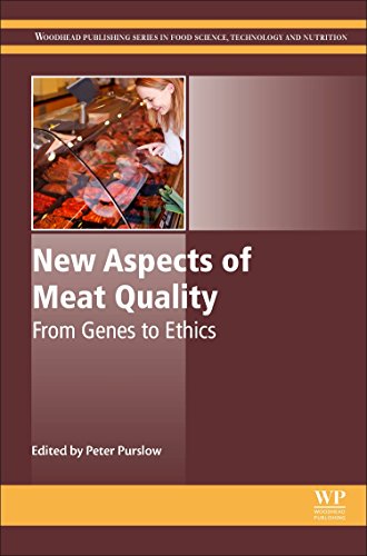 New Aspects of Meat Quality: From Genes to Ethics (Woodhead Publishing Series in Food Science, Technology and Nutrition)