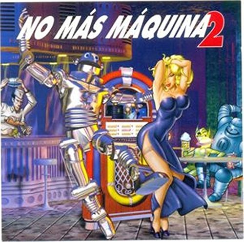 No Más Máquina 2