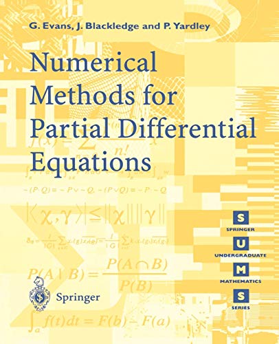 Numerical Methods for Partial Differential Equations (Springer Undergraduate Mathematics Series)