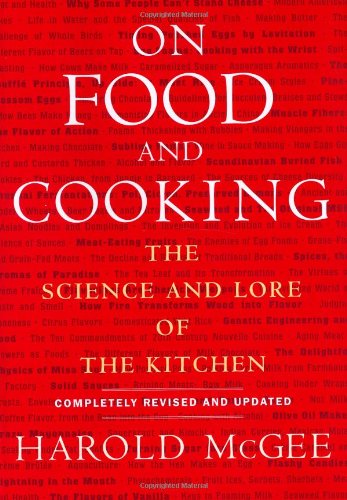 On Food And Cookiing: The Science And Lore Of The Kitchen