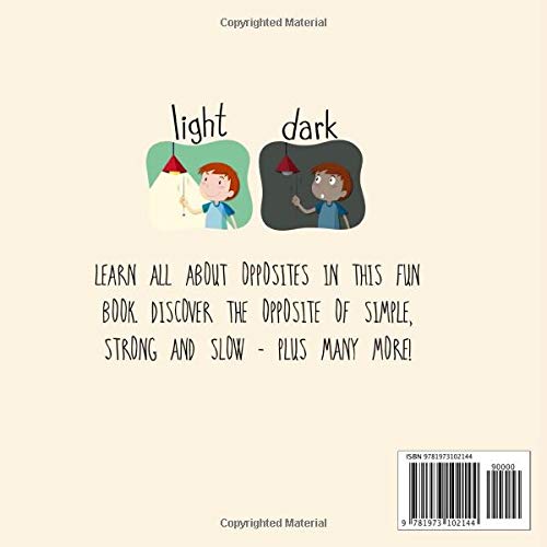 Opposites!: A Fun Early Learning Book for 2-4 Year Olds