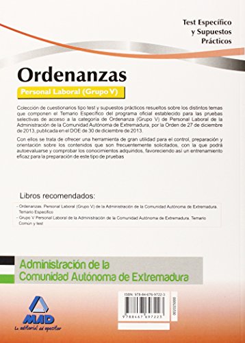 Ordenanzas. Personal Laboral (Grupo V) de la Administración de la Comunidad Autónoma de Extremadura. Test Especifico y Supuestos Prácticos