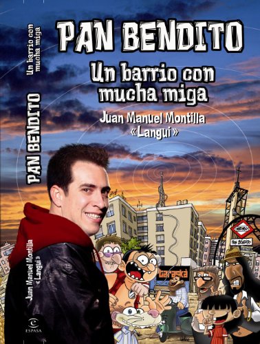 Pan Bendito: Un barrio con mucha miga (FUERA DE COLECCIÓN Y ONE SHOT)