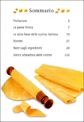 Pasta fresca amore mio. Le migliori ricette di tagliatelle, lasagne, orecchiette e di molti altri tipi di pasta tradizionali (Libri di Petroni)