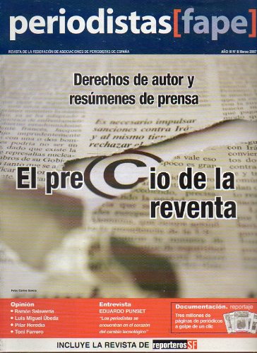 PERIODISTAS (FAPE). Revista de la Federación de Asociaciones de la Prensa en España. Año III. Nº 8. Derechos de autor y resúmenes de prensa; Entrevista con Eduardo Punset; Reportaje: Documentación...