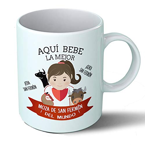 Planetacase Taza Desayuno Aquí Bebe la Mejor moza de San Fermin del Mundo Regalo Pamplona Corredores Ceramica Taza café 330 mL