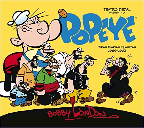 Popeye (1989-1992): Tiras diarias clásicas de Bobby London 1989-1992 (Popeye de Bobby London vol.2)