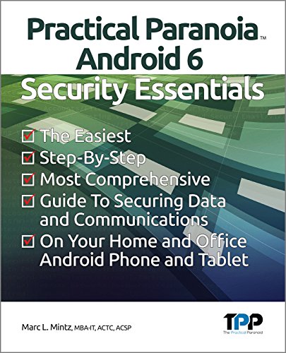 Practical Paranoia: Android 6 Security Essentials (English Edition)