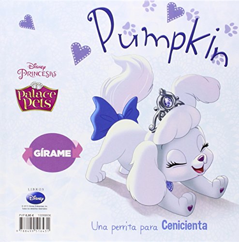 Princesas. Palace Pets. Pumpkin y Bayou: Gírame (Disney. Palace Pets)