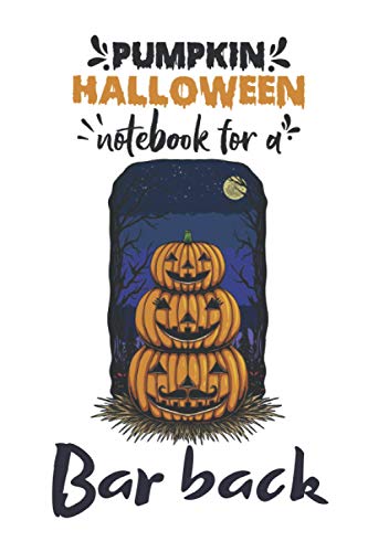 Pumpkin Halloween Notebook for a Bar back: pumpkin Halloween Blank Lined Notebook for Man, Woman, Girls, Boys.