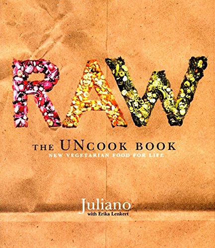 Raw: The Uncook Book: New Vegetarian Food for Life