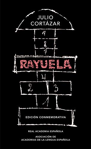 Rayuela (Edición conmemorativa de la RAE y la ASALE)