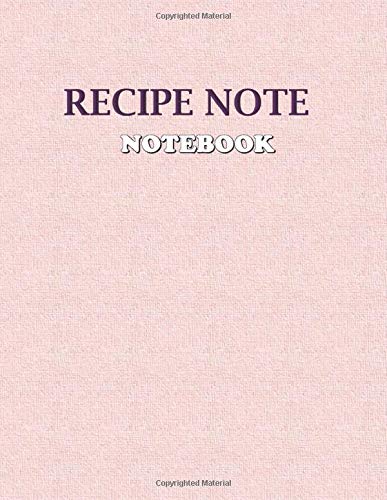 RECIPE NOTE NOOTBOOK: Journal and notebook, for Chif's, Chif students and Home cook