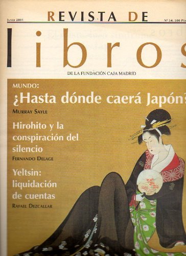 REVISTA DE LIBROS. Nº 54. Murray Sayle: El misterioso síndrome de Japón. Rafael Dezcallar: Boris Yeltsín: velada memoria. Antoni Roca Rosell: La ciencia en la España contemporánea. Antonio Beltrán Marí: Científicos para la historia. Amando de Miguel: Hace