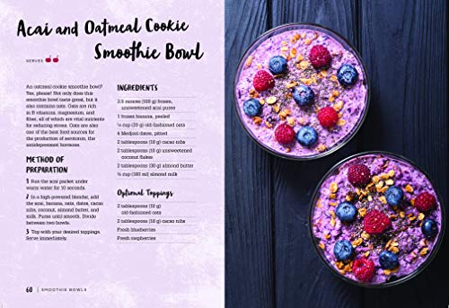 Superfood Acai Recipes: 40 Natural and Super-Easy Smoothie and Bowl Recipes