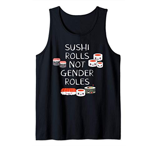 Sushi Rolls - Feminista Equality Feminism Feminismo Camiseta sin Mangas