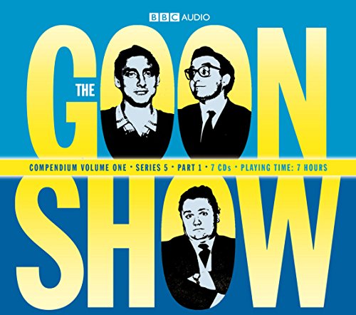 The Goon Show Compendium Volume One: Series 5, Part 1: v. 1 (BBC Audio)