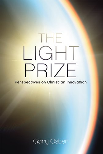 The Light Prize: Perspectives on Christian Innovation (English Edition)