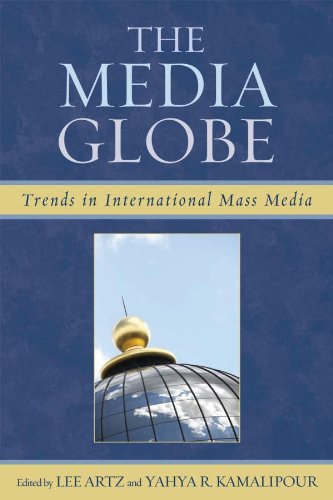 The Media Globe: Trends in International Mass Media (English Edition)