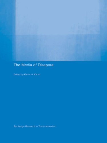 The Media of Diaspora: Mapping the Globe (Routledge Research in Transnationalism Book 7) (English Edition)