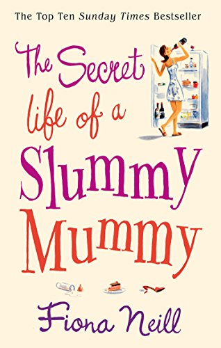 The Secret Life of a Slummy Mummy (English Edition)