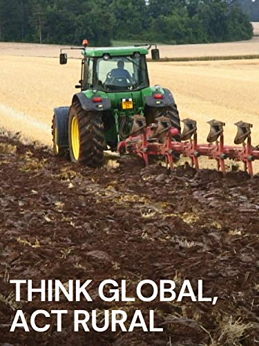 Think Global, Act Rural