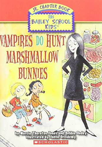 Title: Vampires Do Hunt Marshmallow Bunnies Bailey School